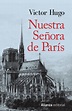 · Nuestra Señora de París "(Edición ilustrada)" · Hugo, Victor: Alianza ...
