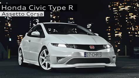 Assetto Corsa Honda Civic Type R FN2 By 101Creative Brasov YouTube