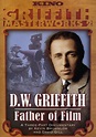 D.W. Griffith: Padre del cine (TV) (1993) - FilmAffinity