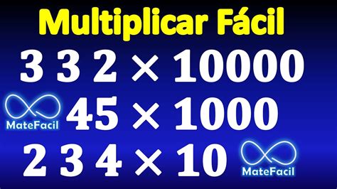 Multiplicar Fácilmente Por 10 100 1000 Números Que Terminan En