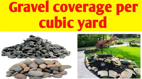 Gravel Coverage Per Yard How Much Area Does A Cubic Yard Of Gravel