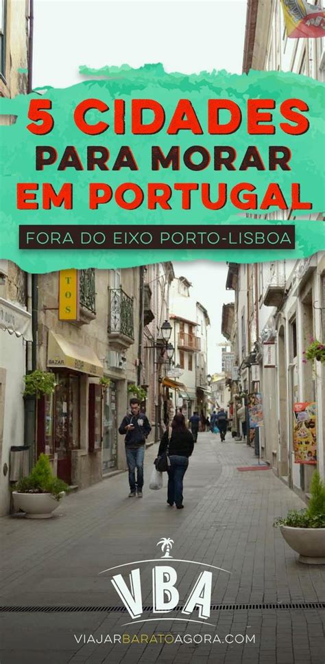 Top Melhores Cidades Para Morar Em Portugal Manual Morar Portugal Kulturaupice