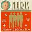 Phoenix con Bill Murray: Alone on Christmas day, la portada de la canción