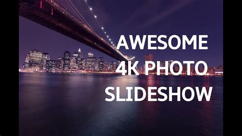 Awesome Photo Slideshow In 4k Uhd Beautiful Art Photography Slideshow
