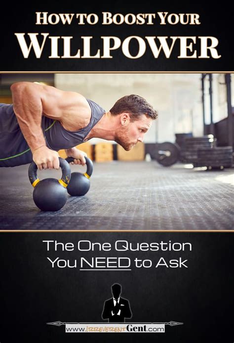 want to boost your willpower ask yourself this simple question willpower life guide motivation