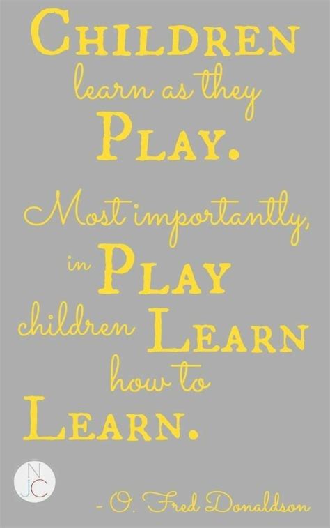 Pin By Melvie Junior On Awesome Words Preschool Quotes Play Quotes