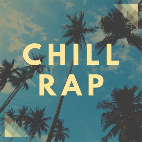 Chill Rap Playlist Best Spotify Playlists Com