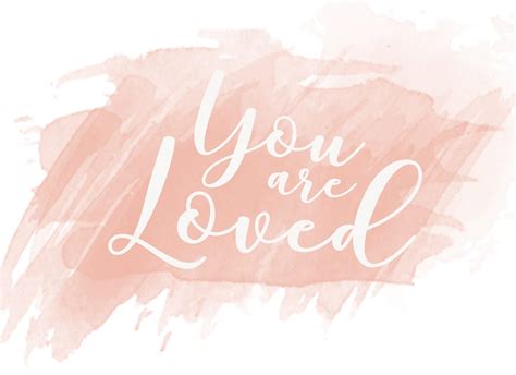 You Are Loved Inspirational Wallpaper Download Fresh Mommy Blog
