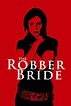 The Robber Bride (2007) — The Movie Database (TMDB)