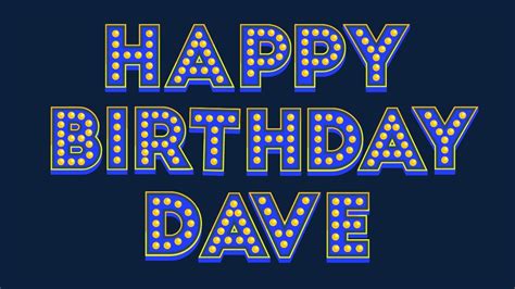 Happy Birthday Dave Youtube