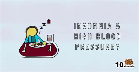 Insomnia High Blood Pressure Try These 10almonds