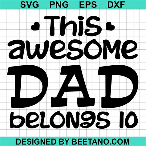 This Awesome Dad Belongs Svg Cut File For Cricut Silhouette Machine