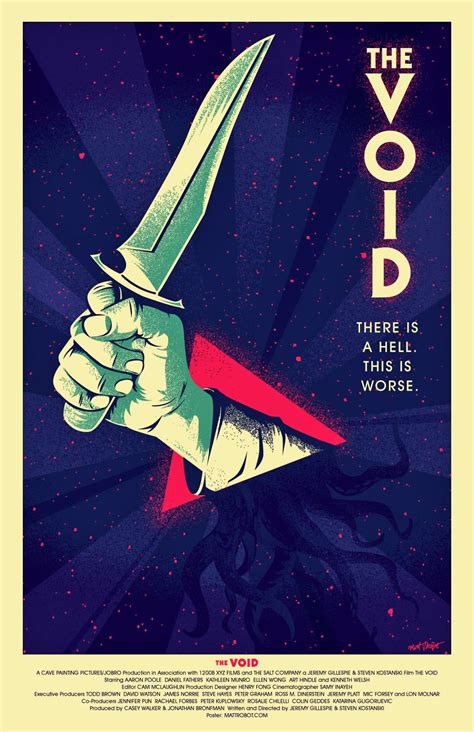 The void is a 2016 supernatural horror film from writers and directors steven kostanski and jeremy gillespie whose premise and imagery has been heavily influenced by elements of the cthulhu mythos. The Void (2016) alternative movie poster by Matt Talbot ...