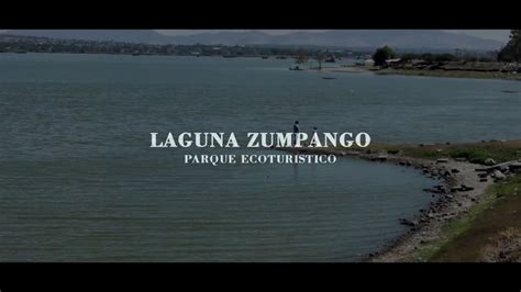 Laguna De Zumpango Youtube