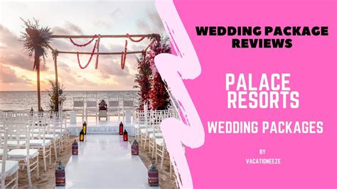Palace Resorts Wedding Packages Youtube