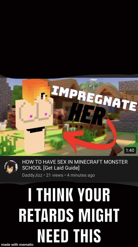 How To Have Sex In Minecraft Monster School Get Laid Guide Daddyjizz