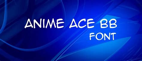 Anime Ace Bb Font Free Download