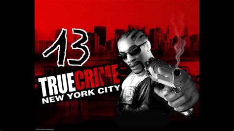 True Crime New York City Прохождение Часть 13 avi YouTube