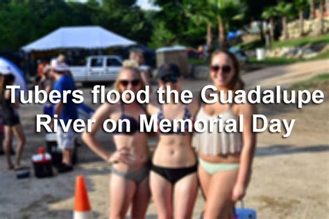 Photos The Guadalupe River Was Rocking As Tubers Flood The Area For Memorial Day
