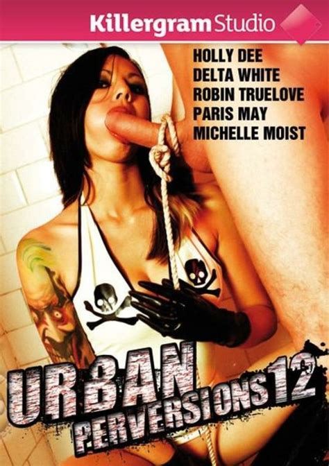 Urban Perversions 12 Killergram Unlimited Streaming At Adult Dvd