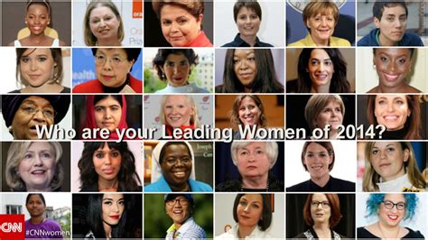Who Are Your Leading Women Of 2014 Cnn Business