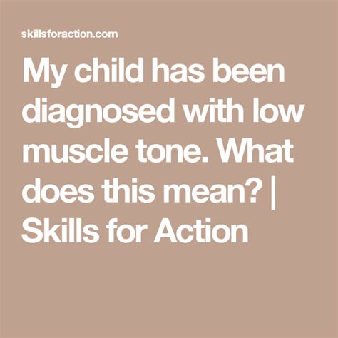 My Child Has Been Diagnosed With Low Muscle Tone What Does This Mean