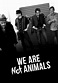 Sección visual de No somos animales - FilmAffinity
