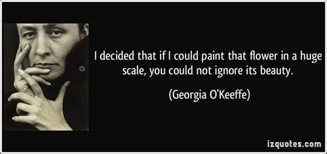 Georgia Okeeffe Georgia O Keeffe O Keeffe Quotes