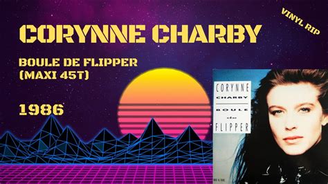 corynne charby boule de flipper 1986 maxi 45t youtube