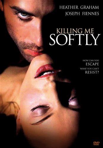 Killing Me Softly 2002 Heather Graham Joseph Fiennes