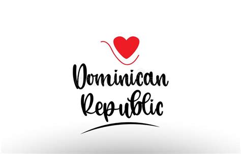 Dominican Republic Country With Red Love Heart And Its Capital Santo Domingo Creative Typography