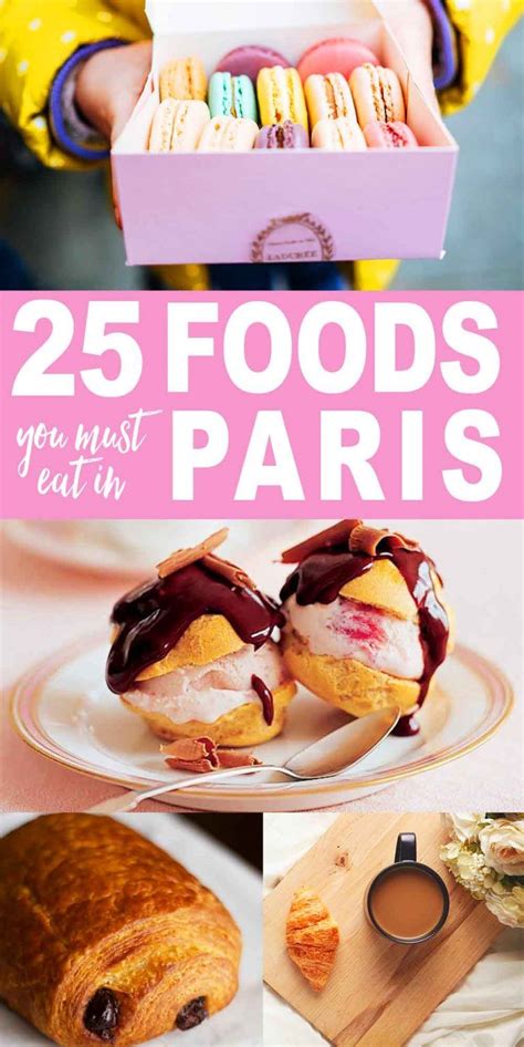 25 Foods You Have To Try In Paris Wanderlust Crew Paris Food