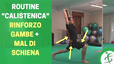 Routine Calistenica X Rinforzo Gambe Aiuto Mal Di Schiena Youtube