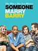 Prime Video: Someone Marry Barry