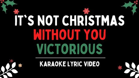 Its Not Christmas Without You 🎄 Instrumental Lyric Video 🎄 Christmas