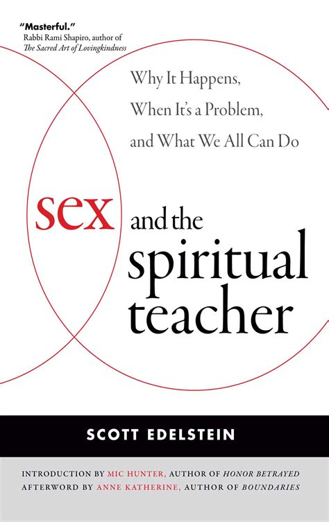 Sex And The Spiritual Teacher Ebook By Scott Edelstein Mic Hunter Anne Katherine Official