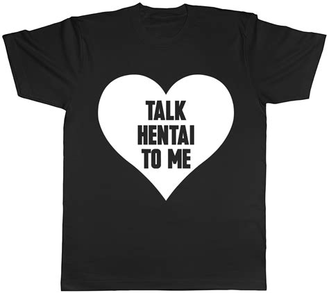Talk Hentai To Me Mens Womens Ladies Unisex T Shirt Ebay