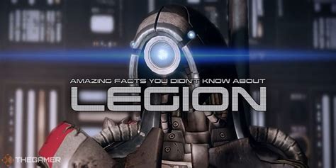 Mass Effect 10 Amazing Facts You Didn T Know About Legion