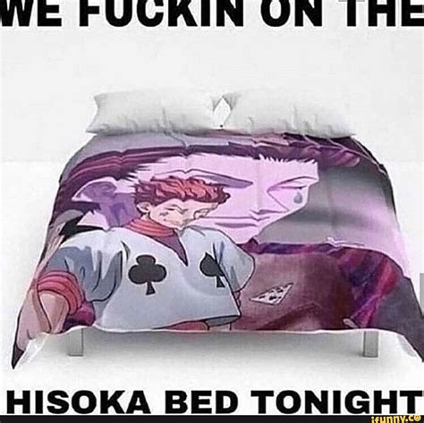 We Fugkin Un The Hisoka Bed Tonight Ifunny Anime Funny Funny Anime