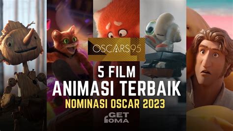 5 Film Animasi Terbaik Nominasi Oscar 2023 Youtube
