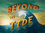 Beyond The Tide by Patrick Brickman on Dribbble