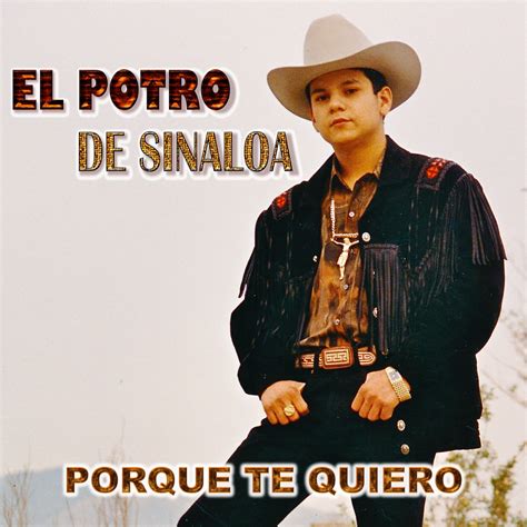‎porque Te Quiero El Potro De Sinaloaのアルバム Apple Music