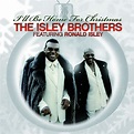 I'Ll Be Home for Christmas - Isley Brothers,the Featuring Isley,Ronald ...