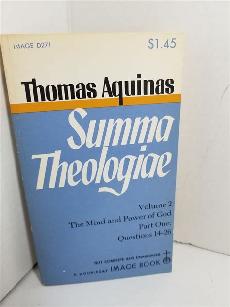 Summa Theologiae Volume 2 The Mind And Power Of God Part One Questions 14 26 By Aquinas