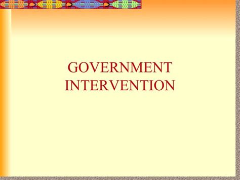 Government Intervention Ppt