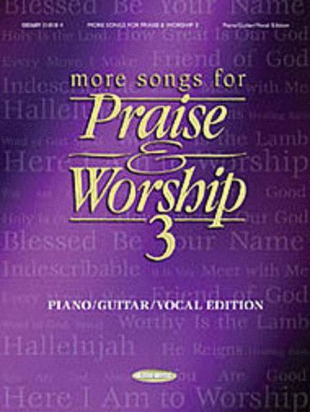 More Songs For Praise Worship 3 By Sheet Music For Piano Vocal