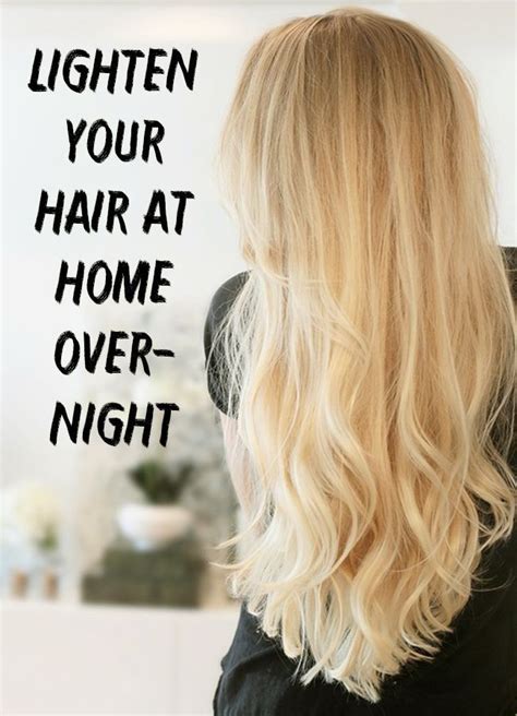 Diy Hair Lightener Elegant Lighten Your Hair At Home Overnight Of