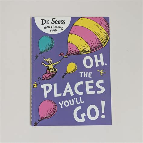 oh the places you ll go by dr seuss please thank you