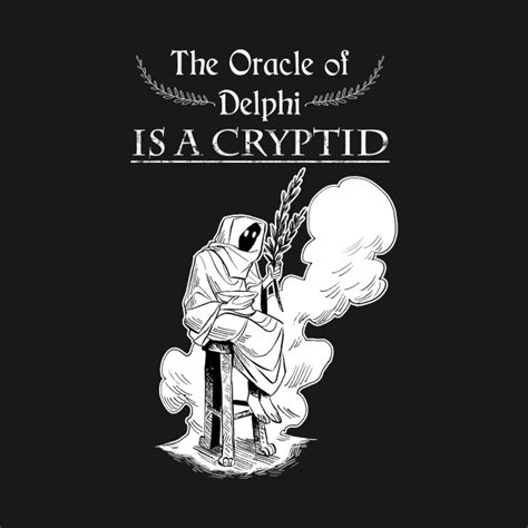 The Oracle Of Delphi Is A Cryptid Greek Mythology T Shirt Teepublic
