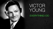 Victor Young - EVERYTHING I DO - YouTube